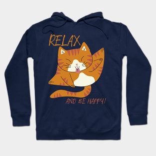 Relax and be happy Hoodie